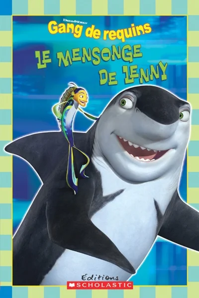 Gang de requins. Le mensonge de Lenny