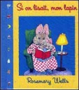 Si on lisait, mon lapin