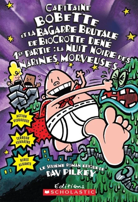 Capitaine Bobette et la bagarre brutale de Biocrotte Dené, 1re partie, La nuit noire des narines morveuses