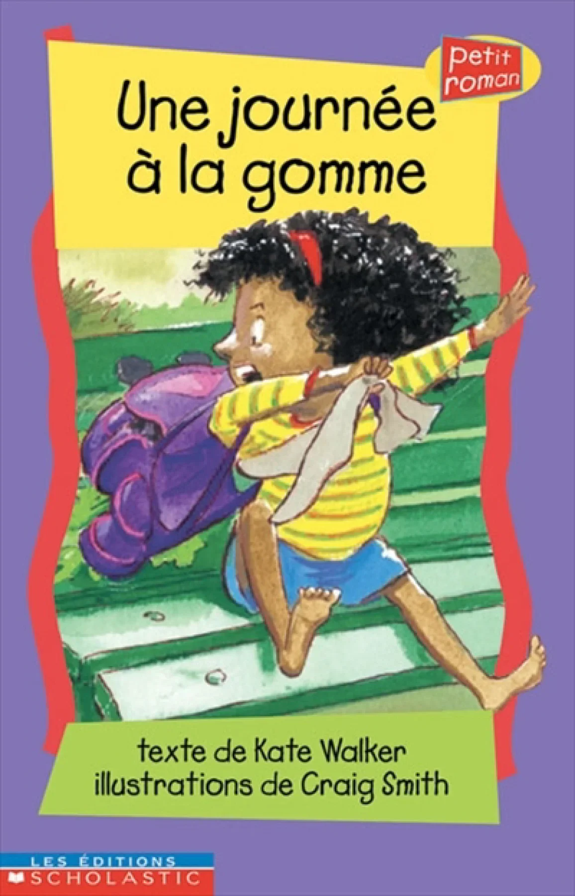 Une journée à la gomme