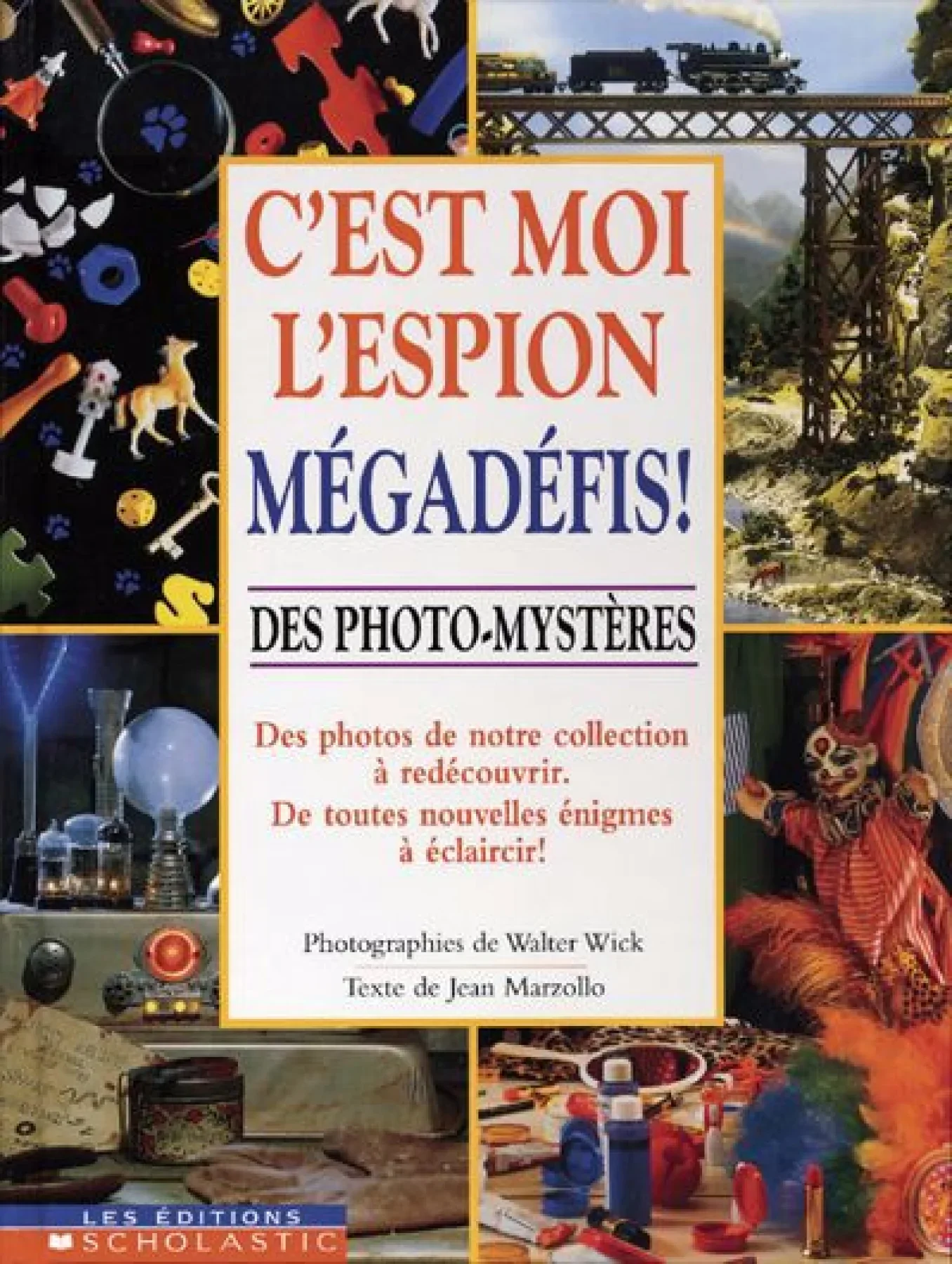 C'est moi l'espion mégadéfis! : des photo-mystères