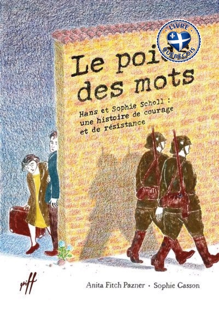 Le poids des mots : Hans et Sophie Scholl : une histoire de courage et de résistance