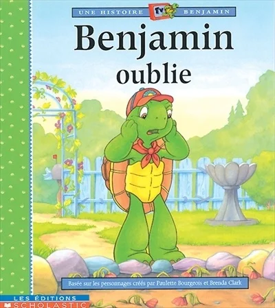 Benjamin oublie