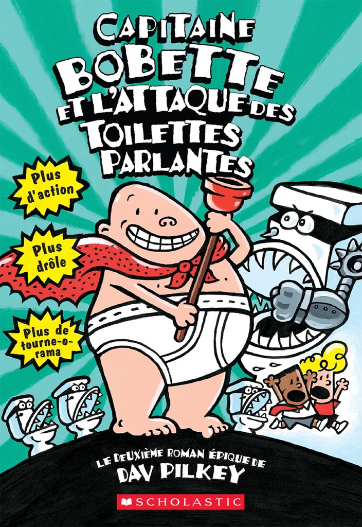 Capitaine Bobette et l'attaque des toilettes parlantes