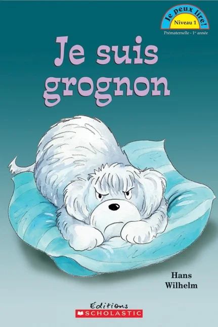 Je suis grognon!
