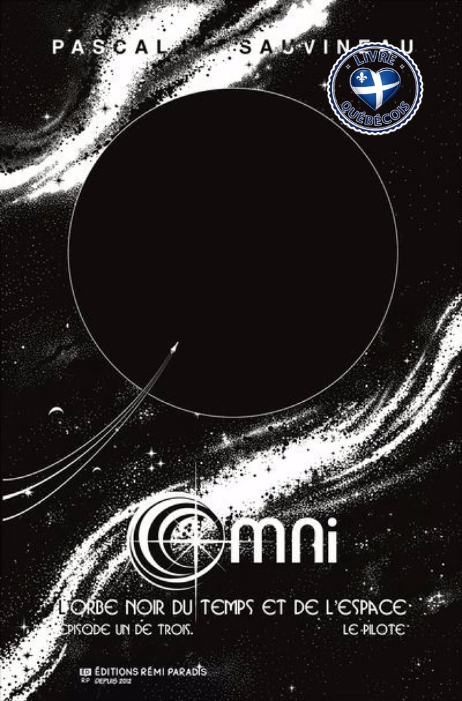 L'Orbe noir du temps et de l’espace… : Le pilote